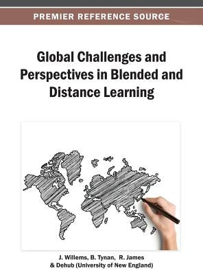 Global Challenges and Perspectives in Blended and Distance Learning by Willems, J.