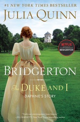 The Duke and I: Bridgerton by Quinn, Julia