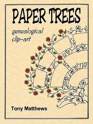 Paper Trees. Genealogical Clip-Art by Matthews, Tony