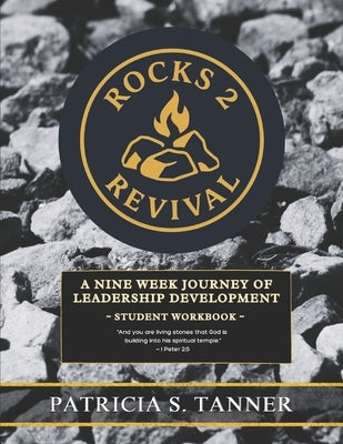 Rocks 2 Revival: A Nine Week Journey Of Leadership Development by Publications, Inc Ibg