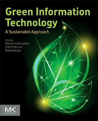 Green Information Technology: A Sustainable Approach by Dastbaz, Mohammad