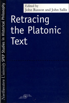 Retracing the Platonic Text by Russon, John