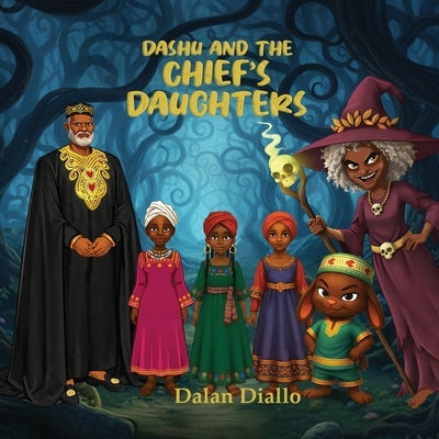 Dashu and the Chief's Daughters by Diallo, Dalan