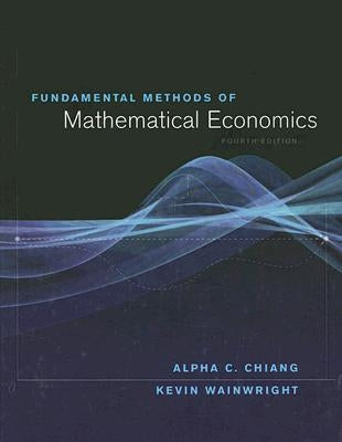 Fundamental Methods of Mathematical Economics by Wainwright, Kevin