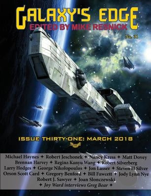Galaxy's Edge Magazine: Issue 31, March 2018 by Card, Orson Scott