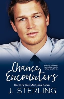 Chance Encounters by Sterling, J.