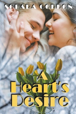 A Heart's Desire by Gordon, Solara
