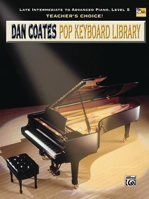 Teacher's Choice! Dan Coates Pop Keyboard Library, Bk 5 by Coates, Dan