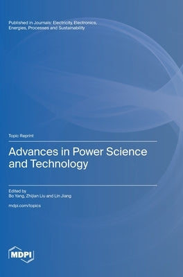 Advances in Power Science and Technology by Yang, Bo