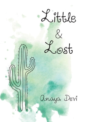 Little and Lost by Devi, Anaya