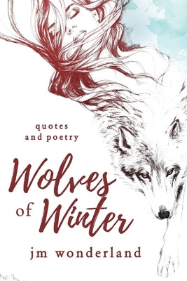 Wolves of Winter by Wonderland, Jm