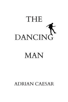 The Dancing Man by Caesar, Adrian