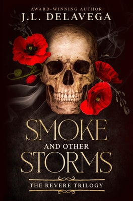Smoke and Other Storms by Delavega, J. L.