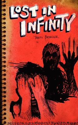 Lost in Infinity by Besecker, Travis M.