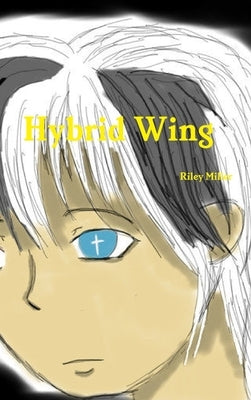 Hybrid Wing by Miller, Riley