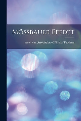 Mössbauer Effect by American Association of Physics Teach