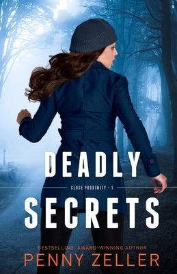 Deadly Secrets by Zeller, Penny