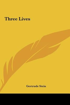 Three Lives by Stein, Gertrude