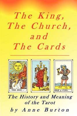 The King, the Church and the Cards by Burton, Anne