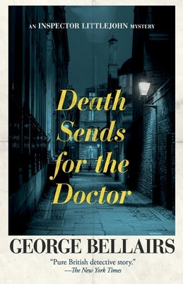 Death Sends for the Doctor: Volume 28 by Bellairs, George
