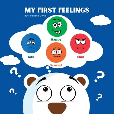 My First Feelings by Donis-Girma, Clara