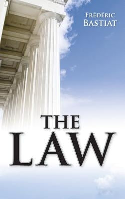 The Law by Bastiat, Frederic