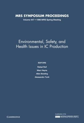Environmental, Safety, and Health Issues in IC Production by Bowling, Allen