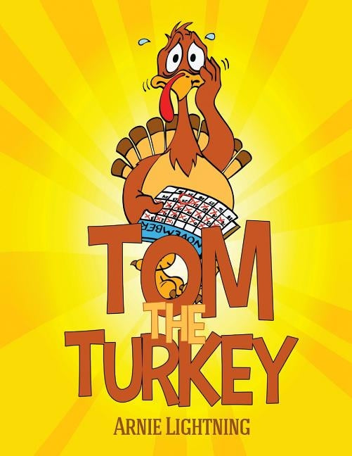Tom the Turkey by Lightning, Arnie