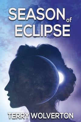 Season of Eclipse by Wolverton, Terry