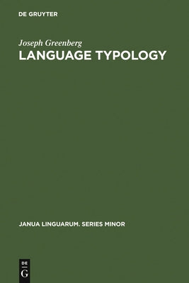 Language Typology: A Historical and Analytic Overview by Greenberg, Joseph
