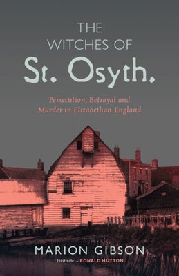 The Witches of St Osyth by Gibson, Marion