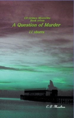 A Question of Murder by Moulton, C. D.