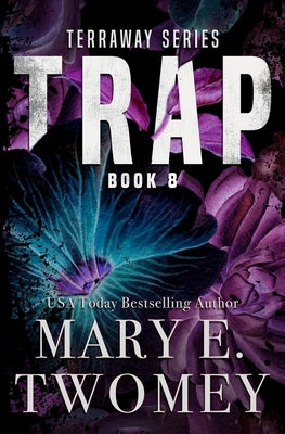 Trap by Twomey, Mary E.