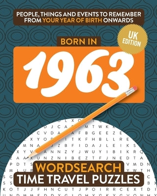 Born in 1963: Your Life in Wordsearch Puzzles by Moss, Gilbert