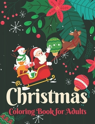 Christmas coloring book for adults: Easy & Big Coloring Books Adults and Teenagers to Color in Peace and Relaxation 50 unique design by Publisher, Safia