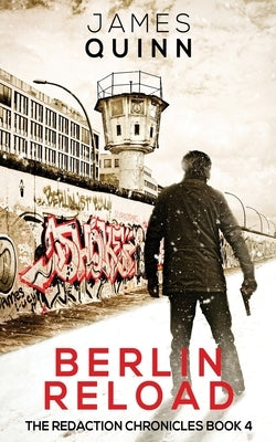 Berlin Reload by Quinn, James