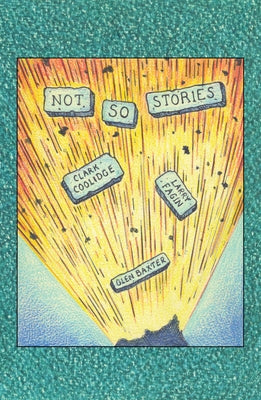 Not-So Stories by Coolidge, Clark