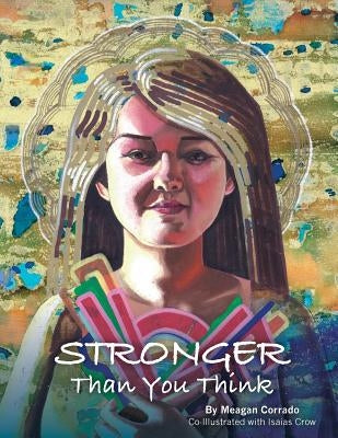 Stronger Than You Think by Corrado, Meagan