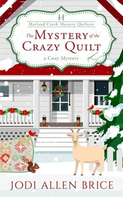The Mystery of the Crazy Quilt by Brice, Jodi Allen