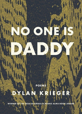Nobody Is Daddy by Krieger, Dylan