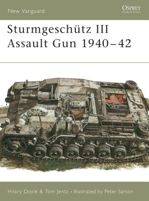 Sturmgeschütz III Assault Gun 1940-42 by Doyle, Hilary