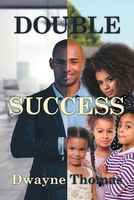 Double Success by Thomas, Dwayne