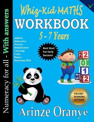 Whiz-Kid Maths 5-7 Workbook by Oranye, Arinze Edward