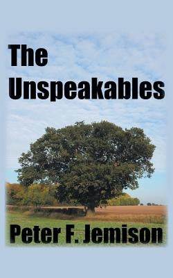 The Unspeakables by Jemison, Peter F.