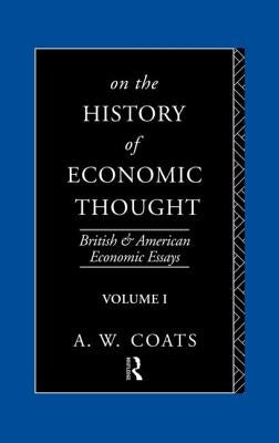On the History of Economic Thought by Coats, A. W. Bob