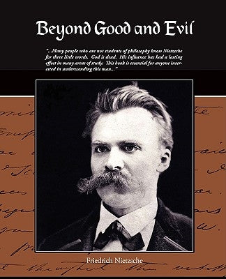 Beyond Good and Evil by Nietzsche, Friedrich