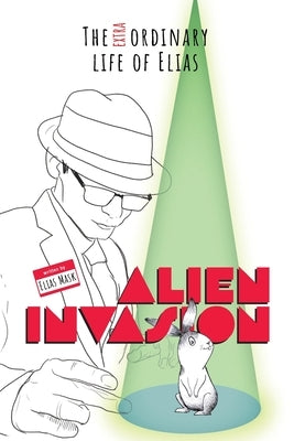 Alien Invasion by Mask, Elias
