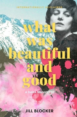 What was Beautiful and Good by Blocker, Jill