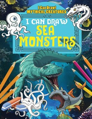I Can Draw Sea Monsters by Yates, Jane