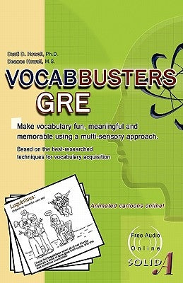 Vocabbusters GRE: Make vocabulary fun, meaningful, and memorable using a multi-sensory approach by Howell, Deanne